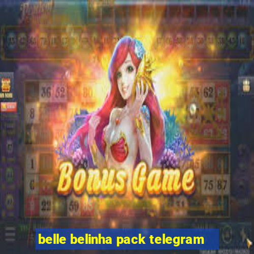 belle belinha pack telegram