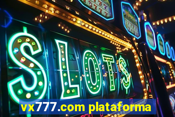 vx777.com plataforma