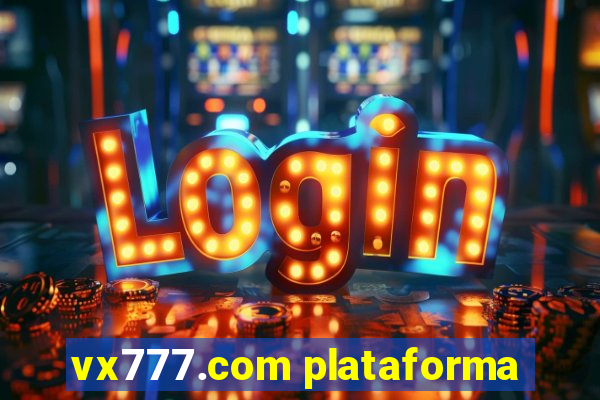 vx777.com plataforma