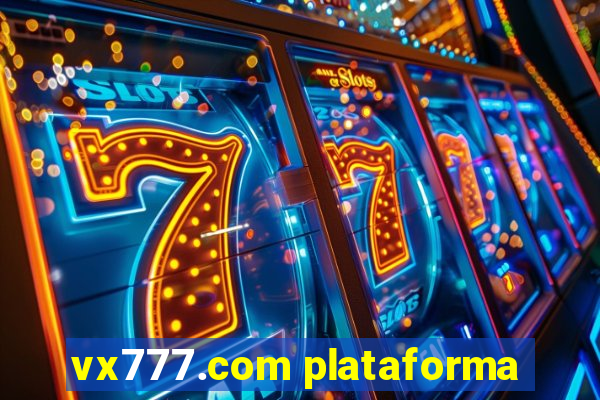 vx777.com plataforma