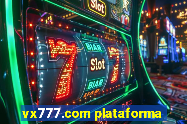 vx777.com plataforma