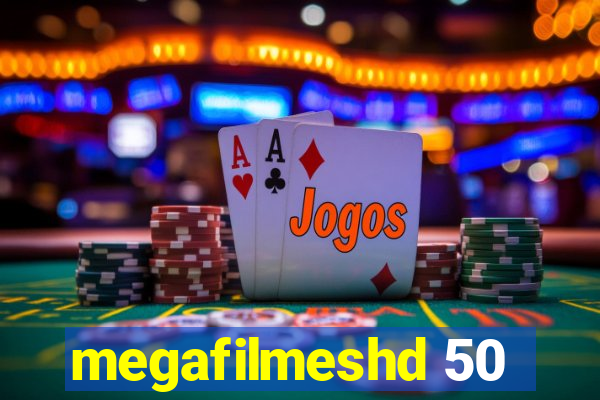 megafilmeshd 50