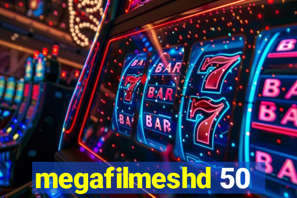 megafilmeshd 50