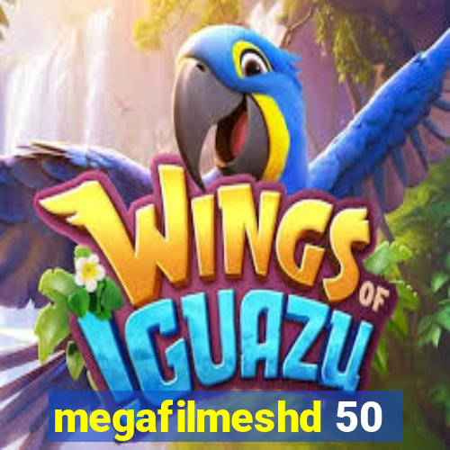 megafilmeshd 50