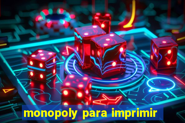 monopoly para imprimir