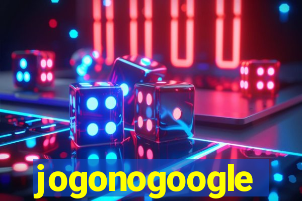 jogonogoogle