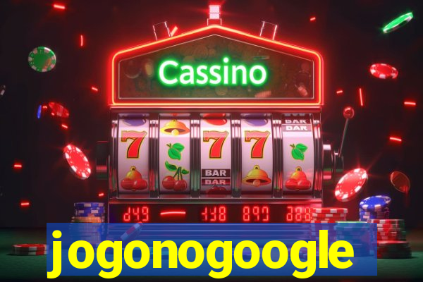 jogonogoogle