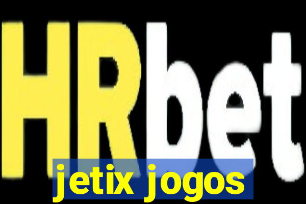 jetix jogos