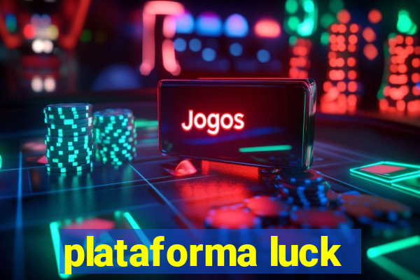 plataforma luck