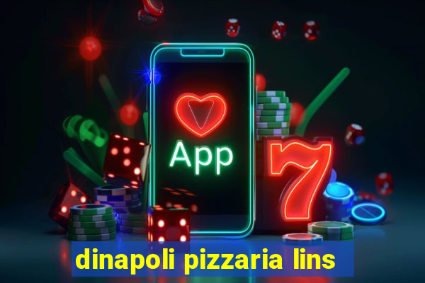 dinapoli pizzaria lins