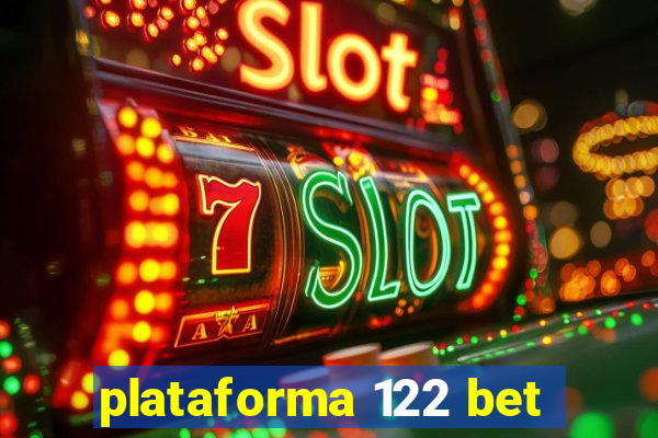 plataforma 122 bet