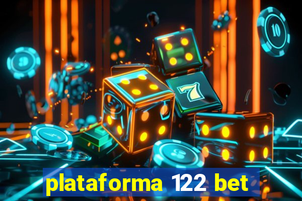 plataforma 122 bet