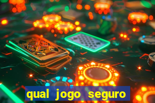 qual jogo seguro para ganhar dinheiro