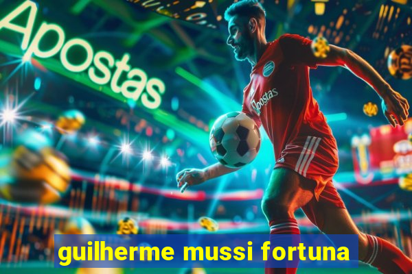 guilherme mussi fortuna