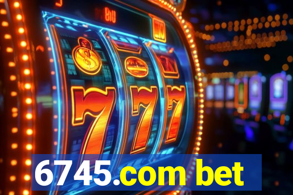 6745.com bet