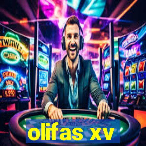 olifas xv