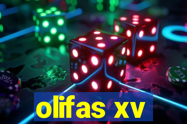 olifas xv