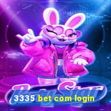 3335 bet com login