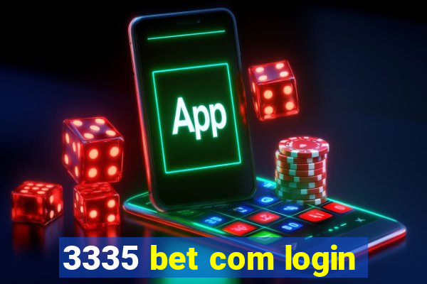 3335 bet com login