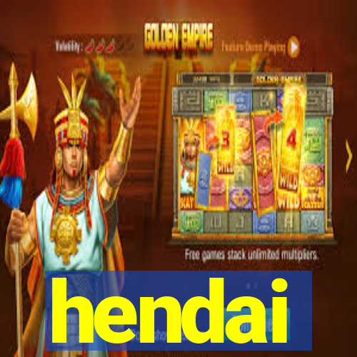 hendai