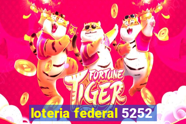 loteria federal 5252