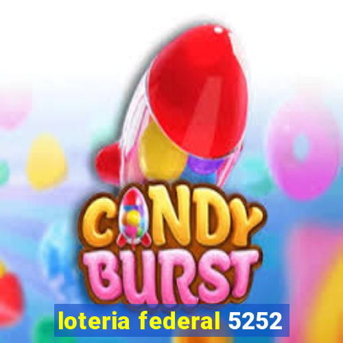 loteria federal 5252