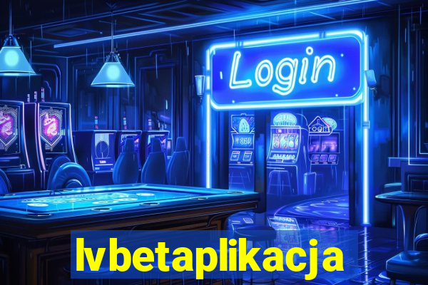 lvbetaplikacja