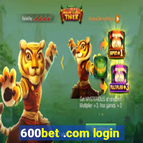 600bet .com login