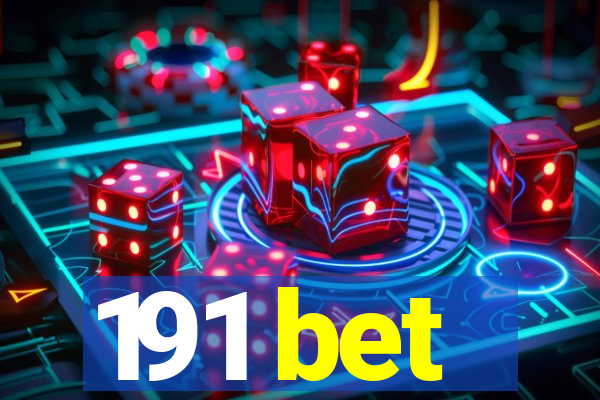 191 bet