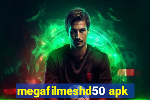 megafilmeshd50 apk