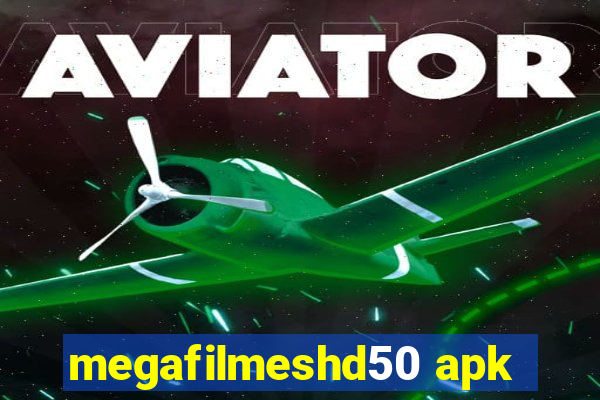 megafilmeshd50 apk