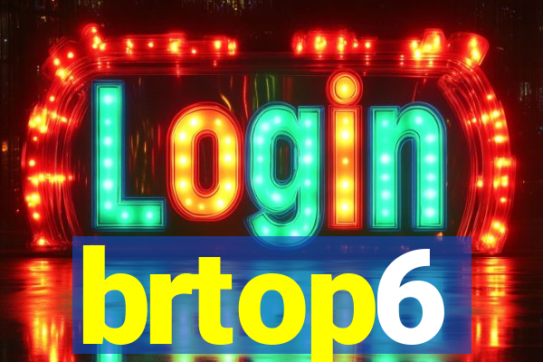 brtop6