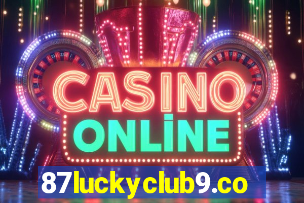 87luckyclub9.com