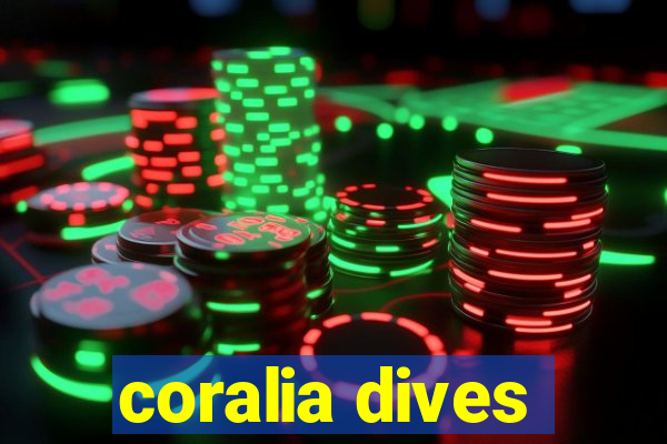 coralia dives