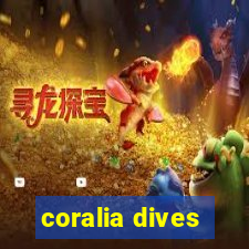 coralia dives