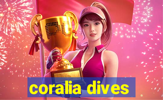 coralia dives