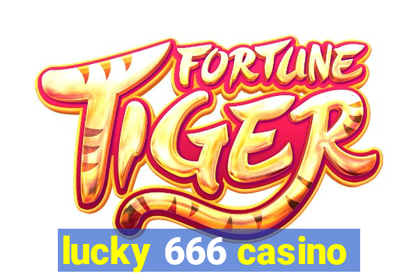 lucky 666 casino