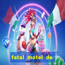 fatal motel de nova mutum