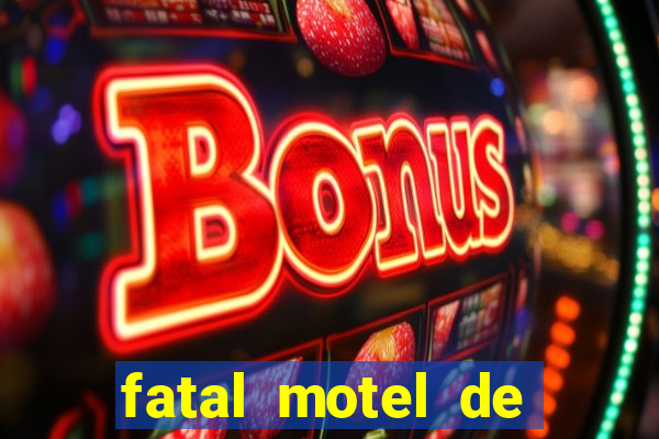 fatal motel de nova mutum