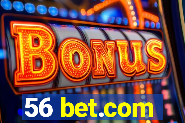 56 bet.com