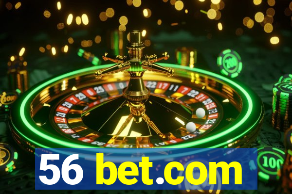 56 bet.com