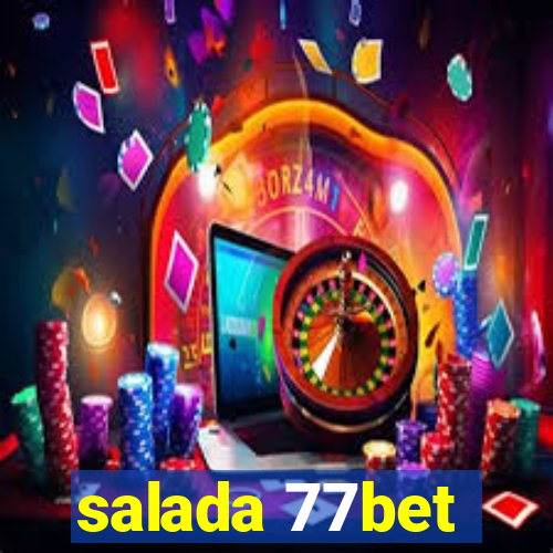 salada 77bet