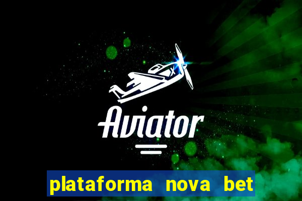 plataforma nova bet de 5 reais