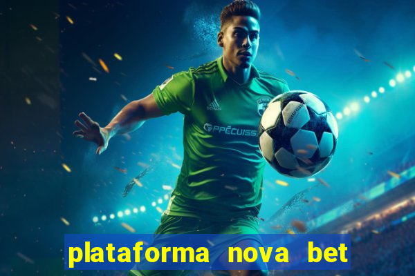 plataforma nova bet de 5 reais