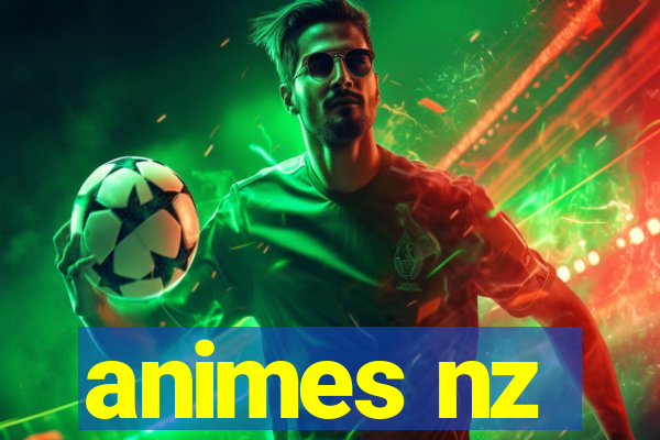 animes nz