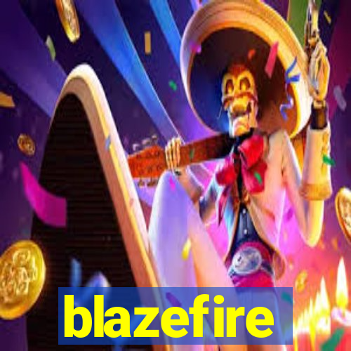 blazefire