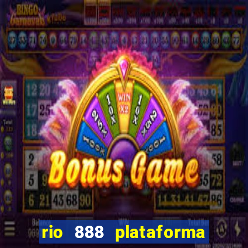 rio 888 plataforma de jogos