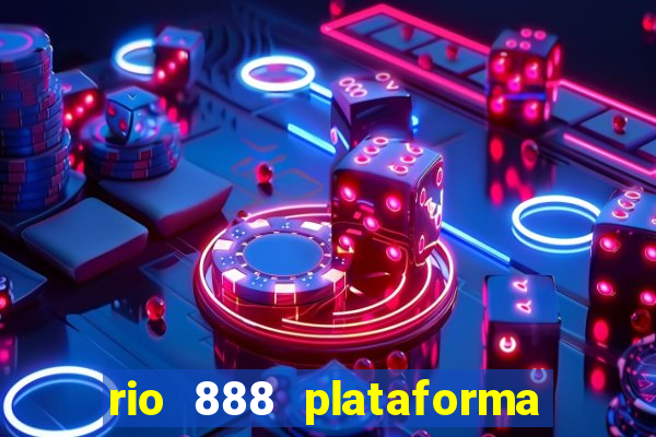 rio 888 plataforma de jogos