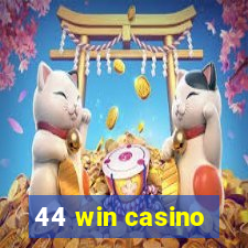 44 win casino