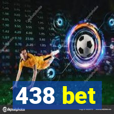 438 bet